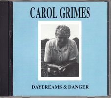Carol Grimes Daydreams & Danger