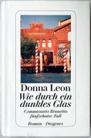 Wie durch ein dunkles Glas – Donna Leon – gut gelesen