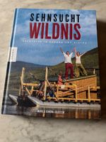 SEHNSUCHT WILDNIS ABENTEUER IN KANADA UND ALASKA