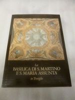 La basilica di San Martino e Santa Maria Assunta - Raro