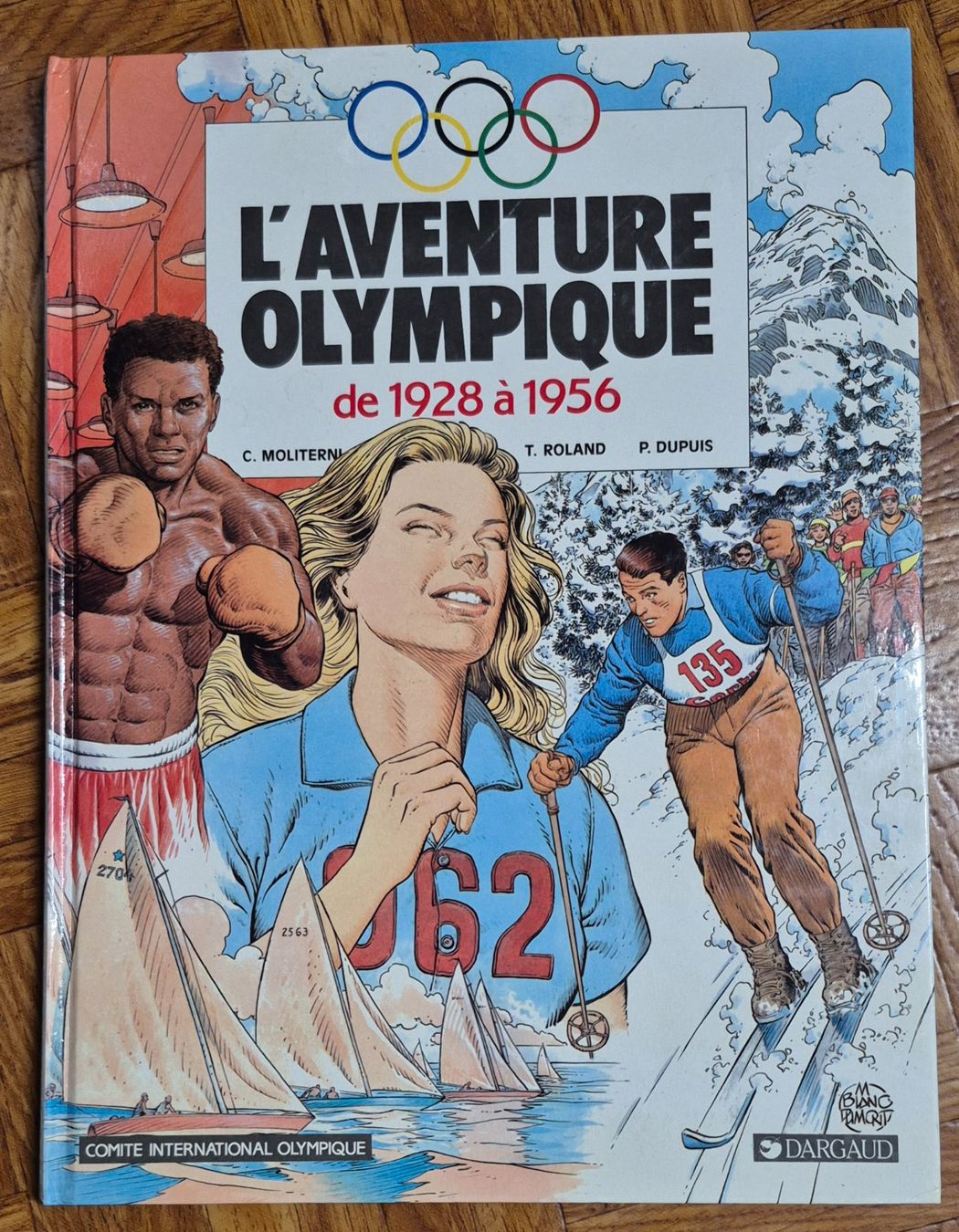 Fumetti: L' Aventure Olympique de 1928 à 1956 - EO 1992 TBE – Usato da Grand-Lancy venduto da loi_599y
