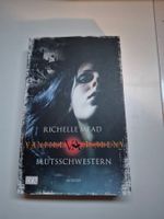 Vampire Academy Band 1: Blutschwestern