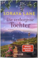 Die verborgene Tochter – Soraya Lane – Roman – Knaur – Top