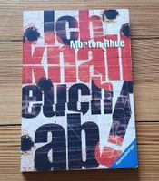 Ich knall euch ab! von Morton Rhue