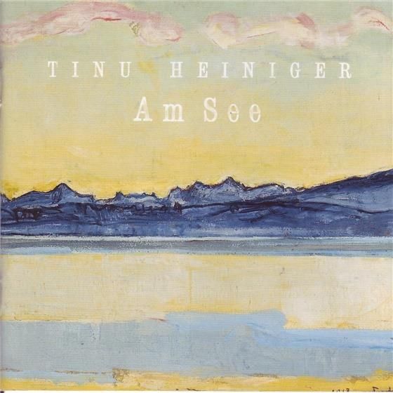 CDs: Tinu Heiniger – Am See CD • Stephan Eicher – Gebraucht aus Luzern von Lycka