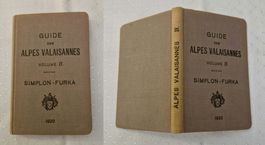 Guide des Alpes Valaisannes Volume IV Simplon – Furka 1920