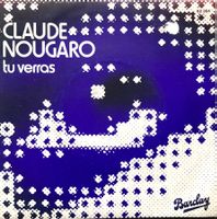 CLAUDE NOUGARO - TU VERRAS