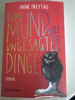 Den Mund voll ungesagter Dinge  von  Anne Freytag  Roman