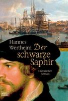 Wertheim Hannes - Der schwarze Saphir / Hist. Roman