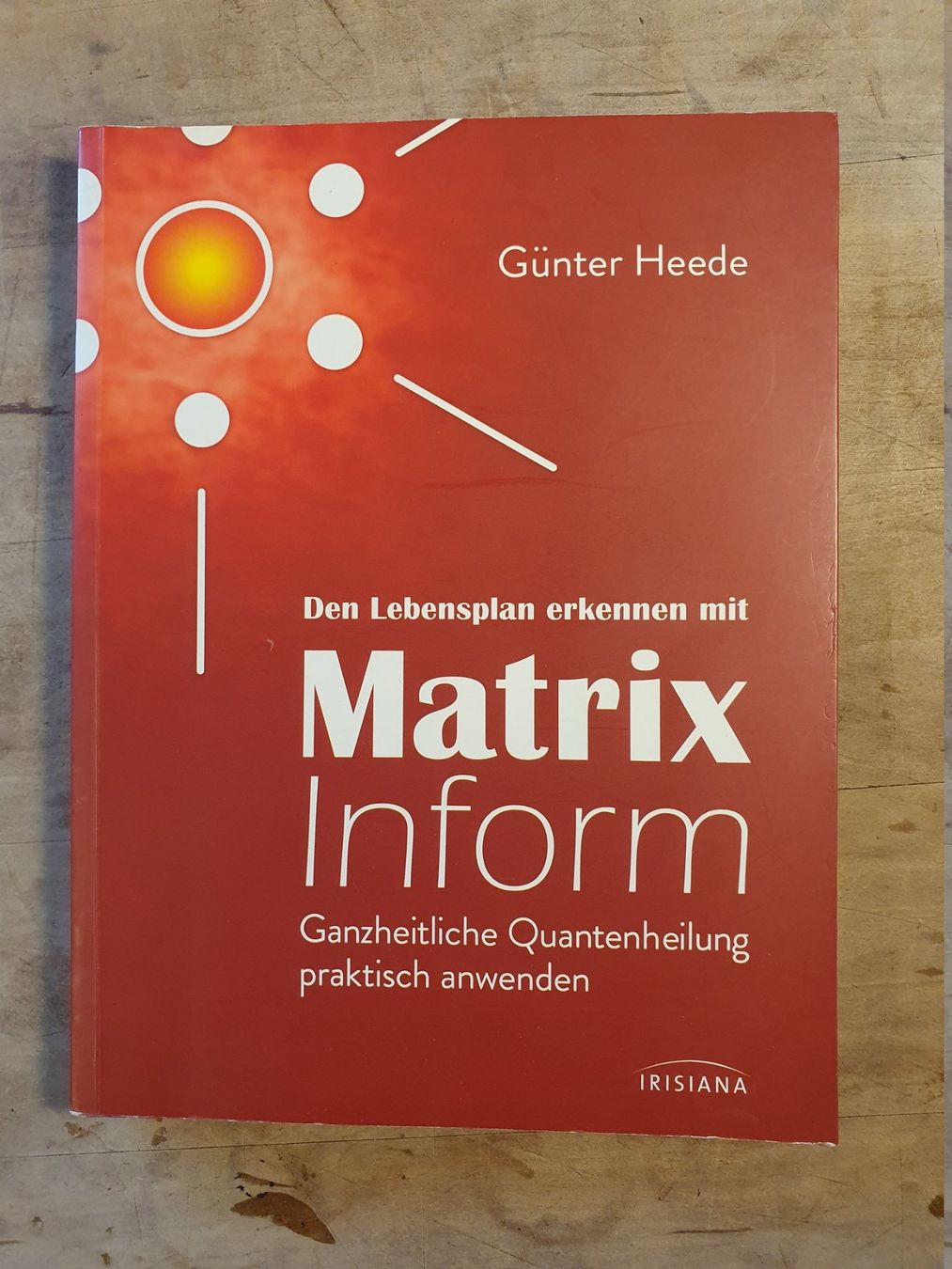 Bücher: Matrix Information Günter Heede Irisiana – Gebraucht aus Zürich von loosebone