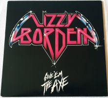 Lizzy Borden - Give 'Em The Axe - 1984 - US First Press  OIS