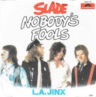 Slade - Nobody's Fools
