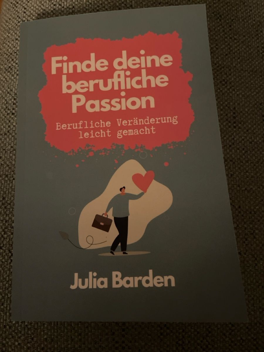 Libri: Julia Barden - Finde deine berufliche Passion Buch – Nuovo (secondo la descrizione) da Luzern venduto da caracena