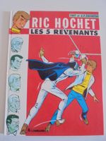 Ric HOCHET " 10) les 5 revenants  " excellent état