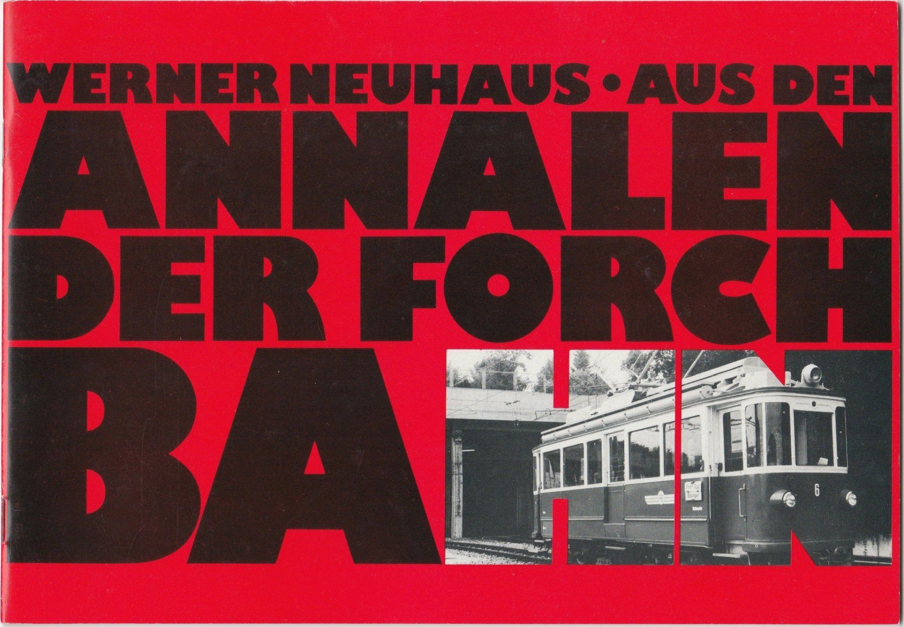 Zeitschriften & Magazine: Aus den Annalen der Forchbahn (Zürich-Stadelhofen-Esslingen) – Neu (gemäss Beschreibung) aus Fällanden von Blausegelfliege