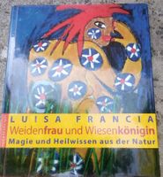 Weidenfrau und Wiesenköngin - Magie & Heilwissen aus'r Natur