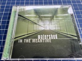 WATERSHED - In the meantime