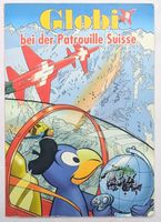 Globi bei der Patrouille Suisse - 1. Auflage 1999