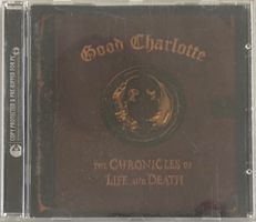 GOOD CHARLOTTE - THE CHRONICLE OF LIFE AND DEATH