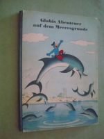 Globis Abenteuer auf dem Meeresgrunde - 1958 - 1. Auflage