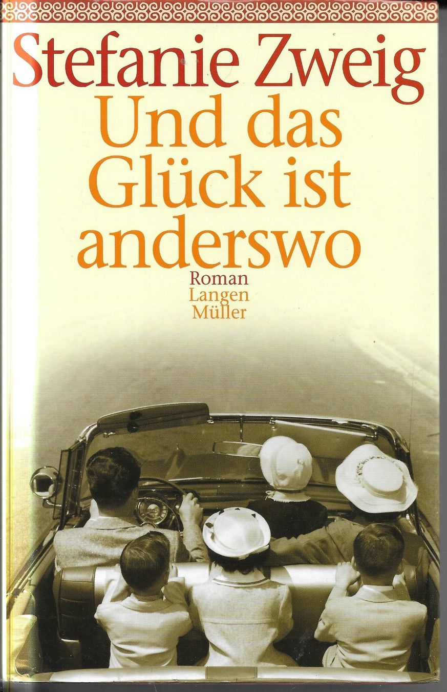 Bücher: Stefanie Zweig - Und das Glück ist anderswo – Gebraucht aus Nunningen von mercury-for-books