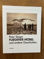 Peter Steiger - Fliegende Möbel