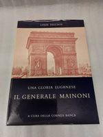 Una gloria Luganese - Il Generale Mainoni - Louis Delcros