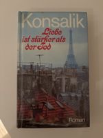 Konsalik: Liebe ist stärker als der Tod