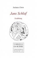 Christ Stefanie, Jans Schlaf - Erzählung