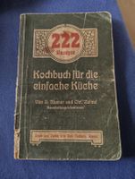 Antikes Kochbuch 222 Rezepte für einfache Küche 1908