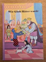 Wie Globi Ritter wurde - 1. Auflage 1983 - unbemalt