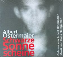 Ostermaier Albert, Schwarze Sonne scheine (Hörbuch)