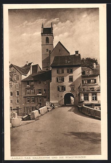 Cartes postales: Aarau, Das Haldentor und die Stadtkirche – D'occasion à Berlin par bartko-reher