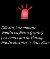 Biglietto concerto Gabry Ponte San Siro stasera