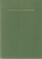 Durch die Tore Berns in die Gegenwart 1958