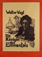 DIE KÖNIGIN DES EMMENTALS, HOLZSCHNITTE