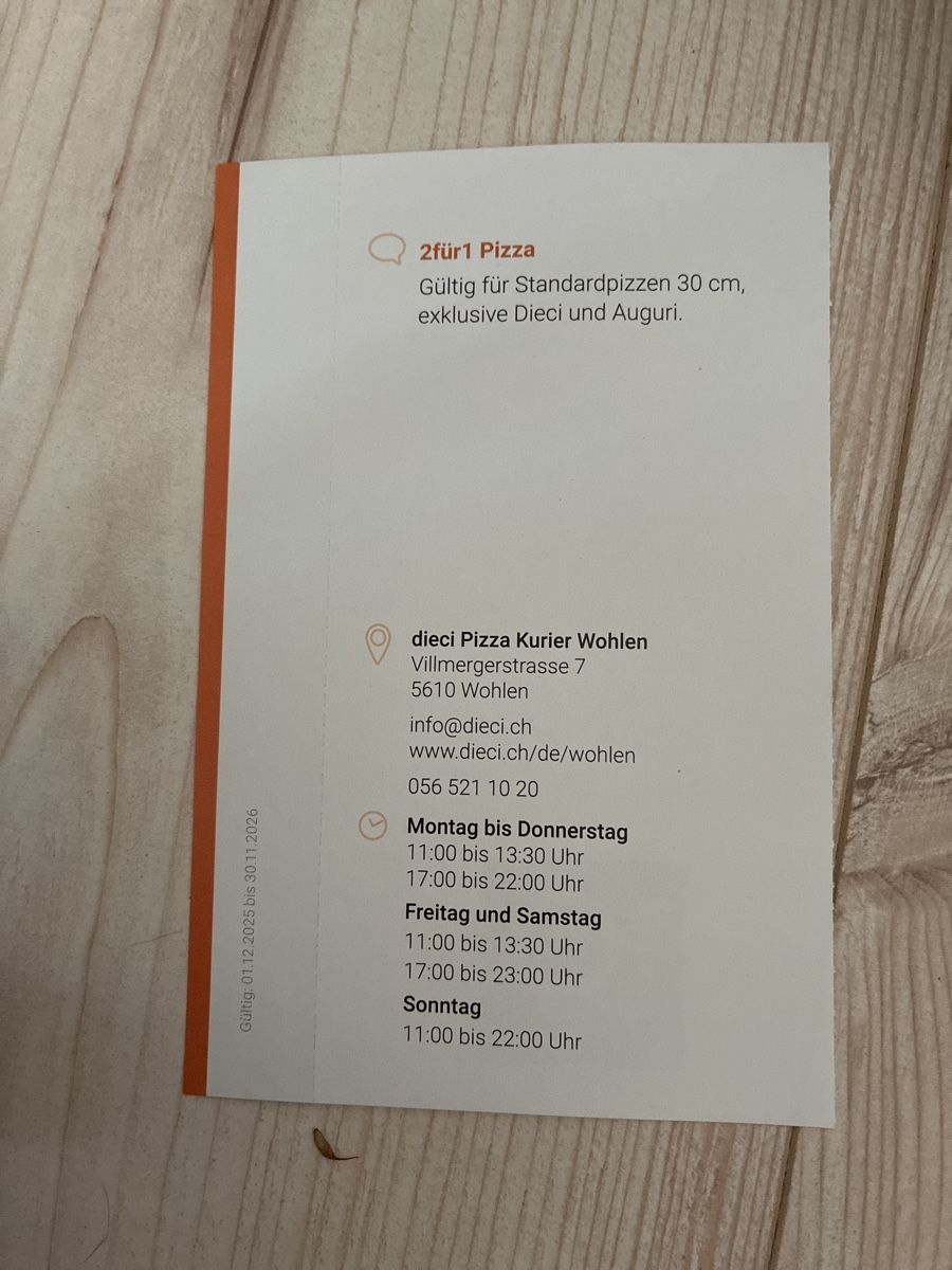 Gutscheine: 2für1 Pizza, dieci Wohlen – Neu und originalverpackt aus Attelwil von TaraLee 1