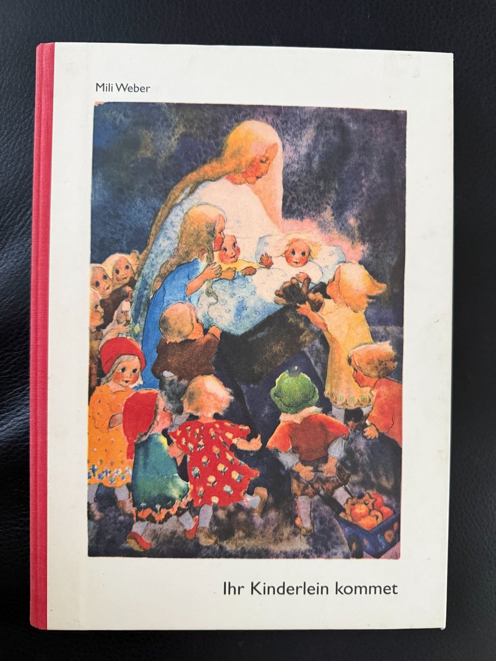 Livres: Bilderbuch Mili Weber   Ihr Kinderlein kommet, o kommet... – D'occasion à Subingen par ArtBead