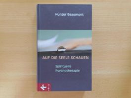 Auf die Seele schauen - Hunter Beaumont