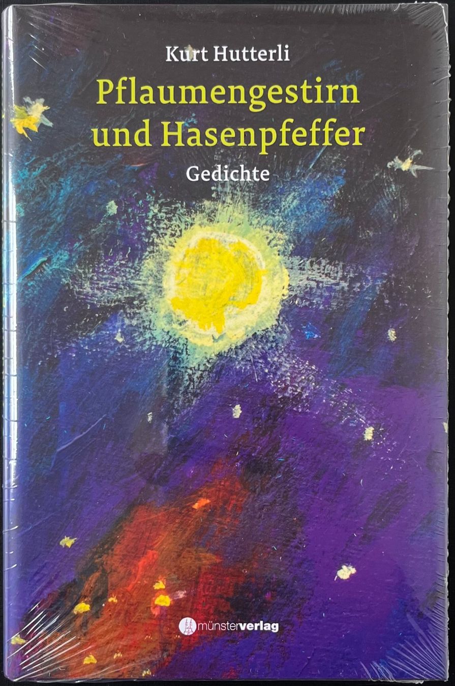 Bücher: Kurt Hutterli - Pflaumengestirn und Hasenpfeffer – Neu und originalverpackt aus Bern von