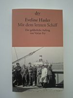 Eveline Hasler  "Mit dem letzten Schiff"   dtv-Taschenbuch