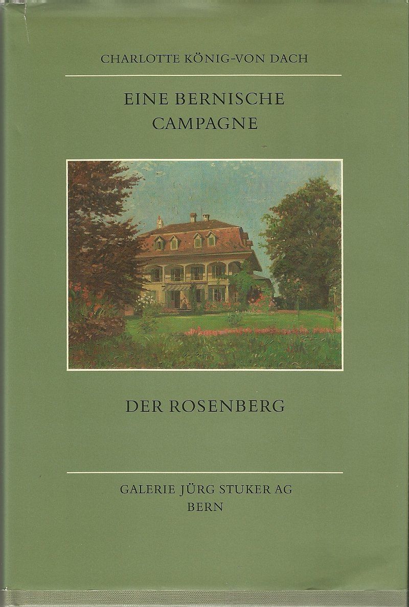 Libri: Eine bernische Campagne der Rosenberg – Usato da Bern venduto da Grindelwaldaus