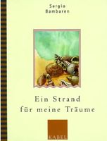Ein Strand für meine Träume - Sergio Bambaren (geb. Ausgabe)