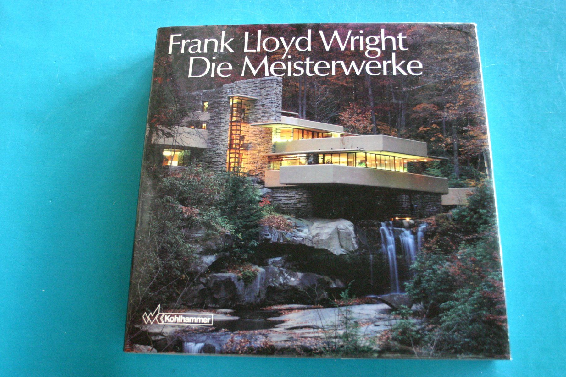 Bücher: Frank Lloyd Wright Die Meisterwerke – Gebraucht aus Winkel von franzxaver60
