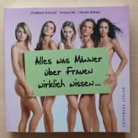 Buch - Alles was Männer über Frauen wirklich wissen ...