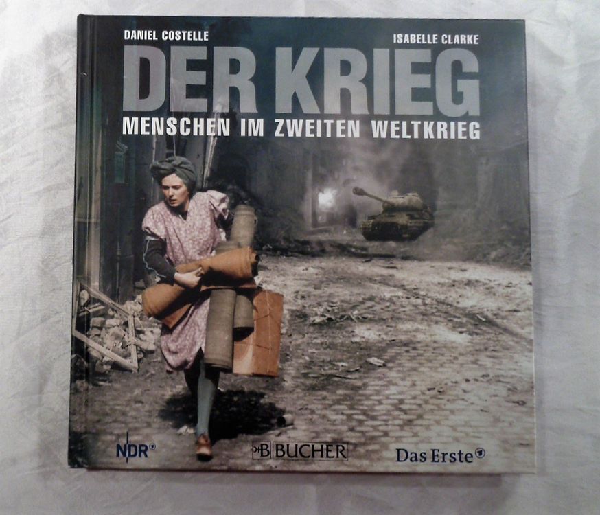 Der Krieg / Menschen im Zweiten Weltkrieg / Buch ab Fr. 16. Kaufen auf Ricardo