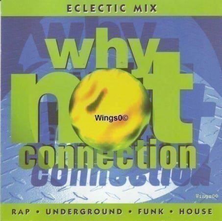 CDs: Why Not Connection - Electic Mix – D'occasion à Horn par Wings0