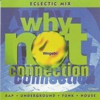 Why Not Connection - Electic Mix