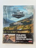 Des Trains Pas Comme Les Autres - Philippe Gougler