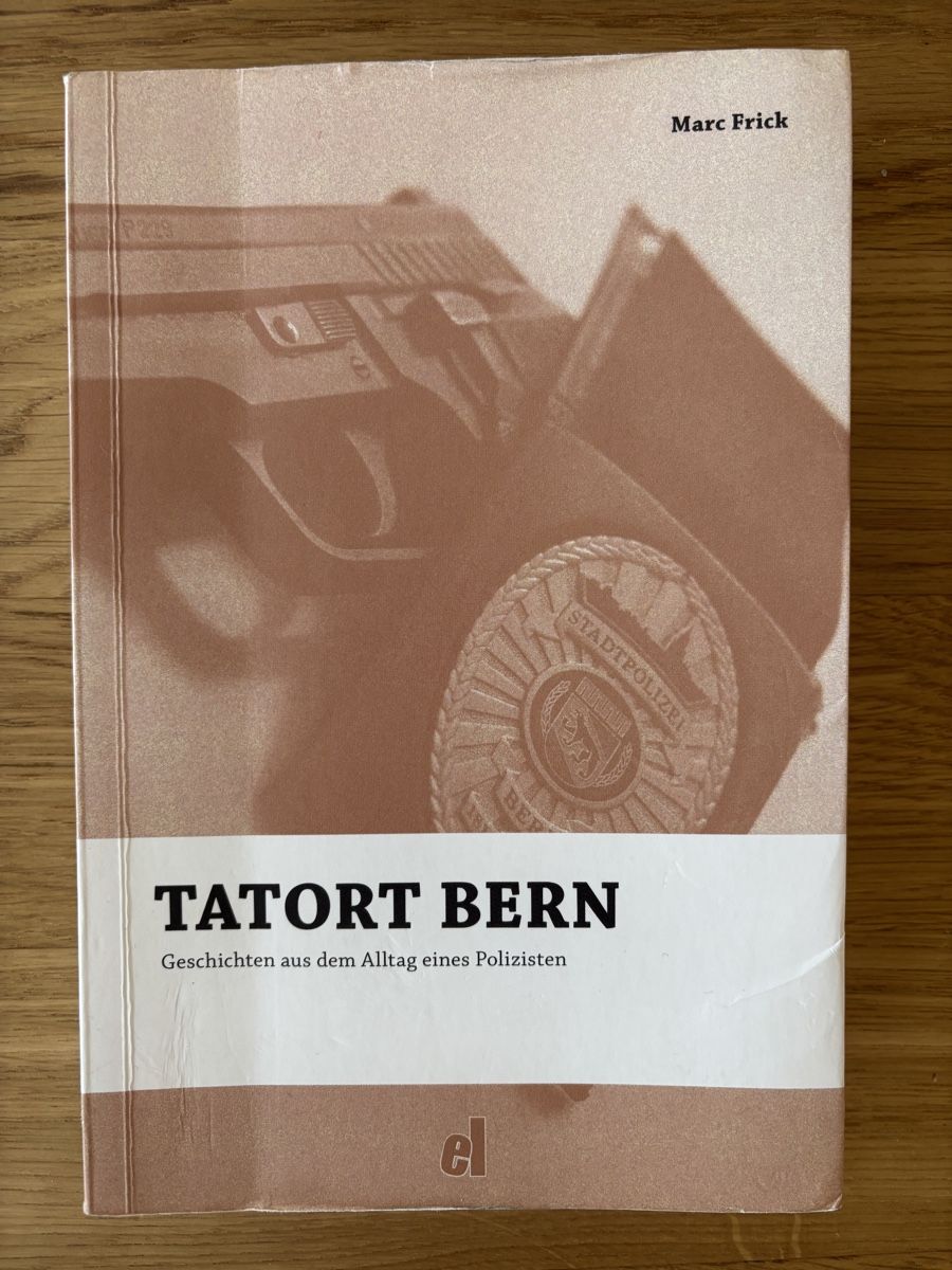 Libri: Tatort Bern - Marc Frick – Usato da Ipsach venduto da Cedritschy